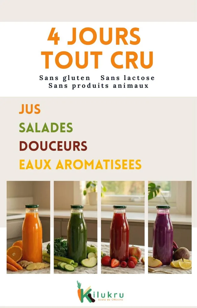 4 jours TOUT CRU